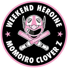 WEEKEND HEROINE - MOMOIRO CLOVER Z [PINK]